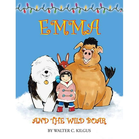 Emma and the Wild Boar, (Paperback)
