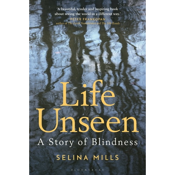 Life Unseen: A Story of Blindness, (Hardcover)