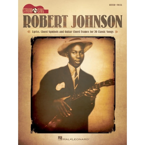 Hal Leonard Robert Johnson Guitar Strum and Sing Songbook