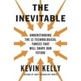 thumbnail image 2 of L'inévitable, Comprendre les 12 Forces Technologiques Qui Façonneront Notre Avenir, 2 of 3