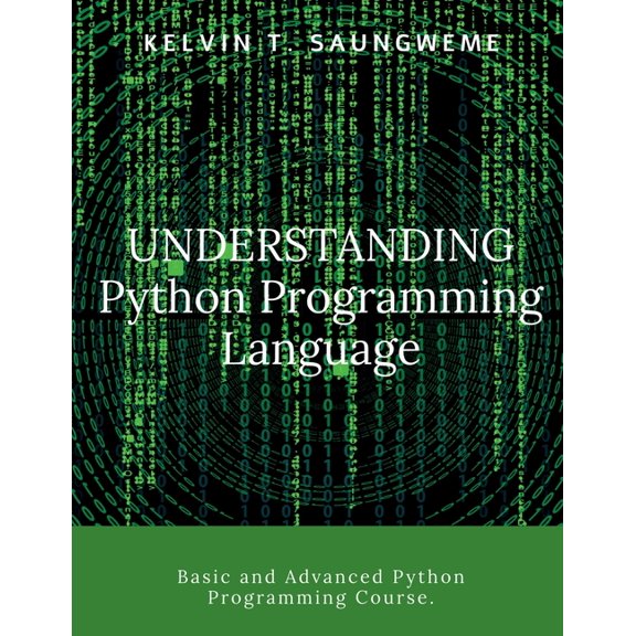 Understanding Python Programming Language: Programming made easy, (Paperback)