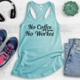 thumbnail image 2 of No Coffee No Workee Tank Top, Ladies Racerback Tank Top, Funny Coffee Tank, Work Tank, Cancun, Large, 2 of 3