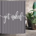 thumbnail image 3 of Shower Curtain Funny Cute Get Naked White Words Black Background Simple Design Machine Washable Fabric Bathroom Decor Set with Hook Bath Curtain 72 x 72 inches, 3 of 6