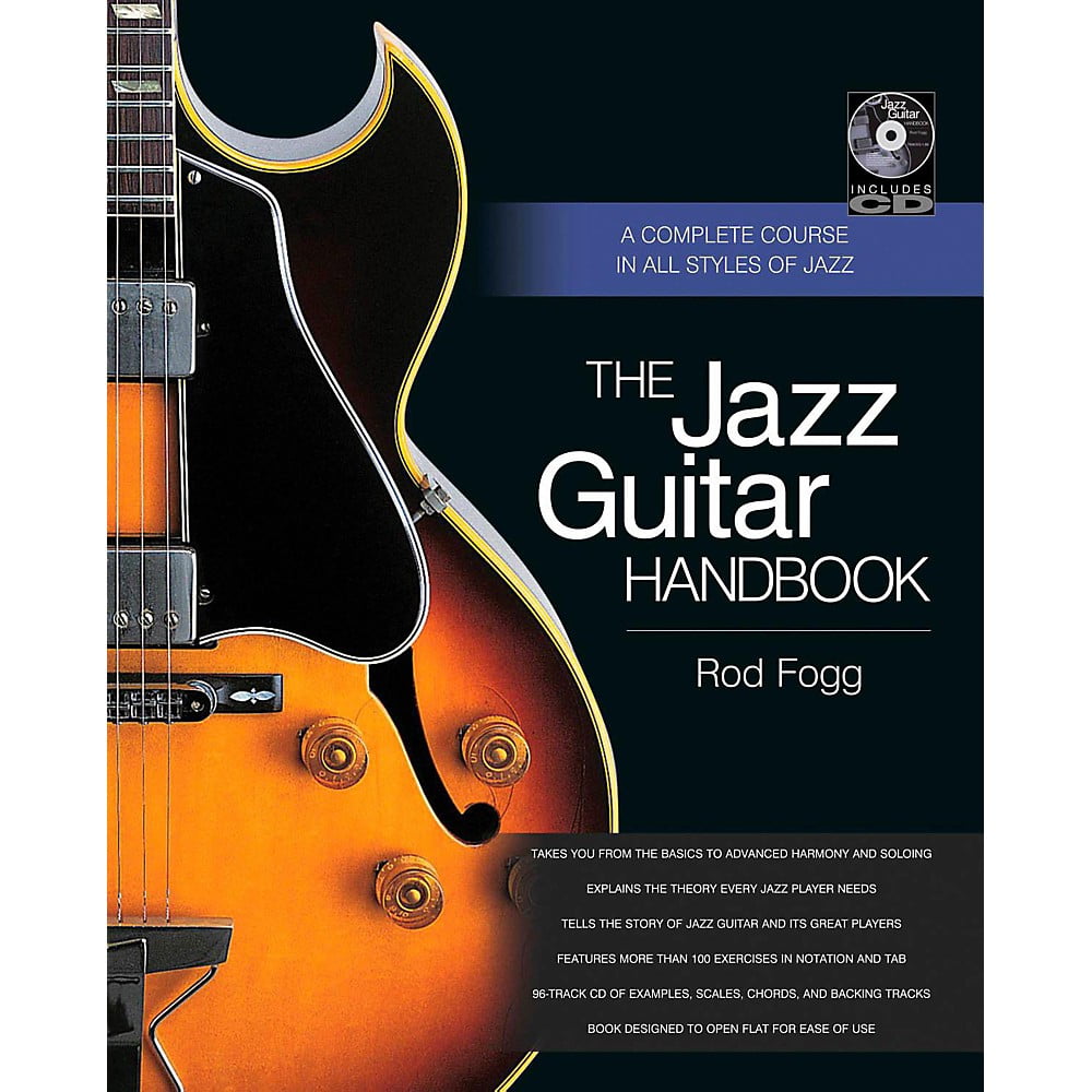 Backbeat Books The Jazz Guitar Handbook A Complete Course in All