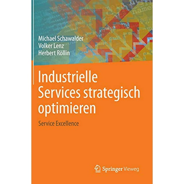 Industrielle Services strategisch optimieren: Service Excellence (German Edition)