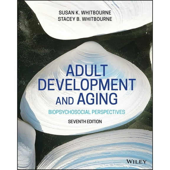 Adult Development and Aging: Biopsychosocial Perspectives, (Paperback)