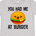 thumbnail image 4 of Inktastic You Had Me at Burger Boys or Girls Toddler T-Shirt, 4 of 5