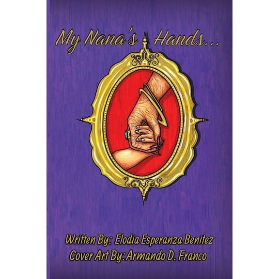 My Nana's Hands, (Paperback)