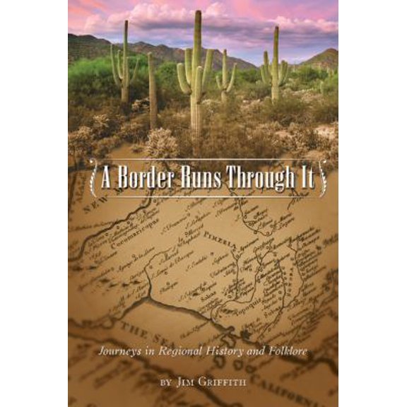 Pre-Owned Border Runs Through It: Journeys in Regional History and Folklore (Hardcover) 1933855622 9781933855622