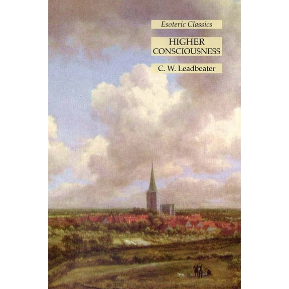 Higher Consciousness: Esoteric Classics, (Paperback)