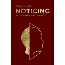 Noticing: An Essential Reader (1973-2023), (Paperback)