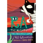 Ra the Mighty: Ra the Mighty: The Crocodile Caper (Series #3) (Hardcover)