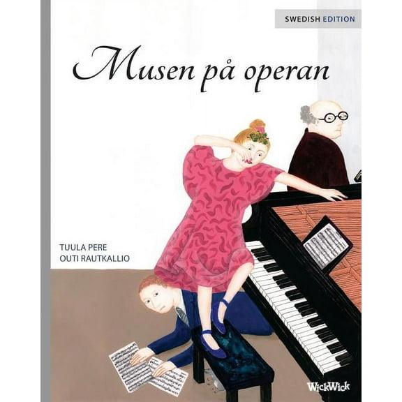 Musen pÃ¥ operan: Swedish Edition of "The Mouse of the Opera", (Paperback)