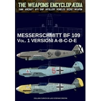 Messerschmitt BF 109 - Vol. 1: versioni A-B-C-D-E, (Paperback)