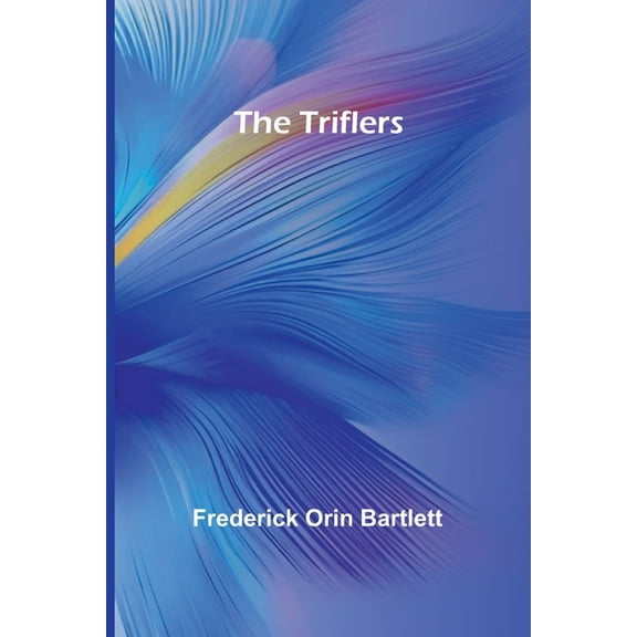 The Triflers, (Paperback)