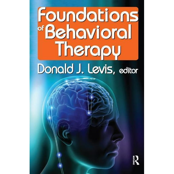 Foundations of Behavioral Therapy, (Hardcover)
