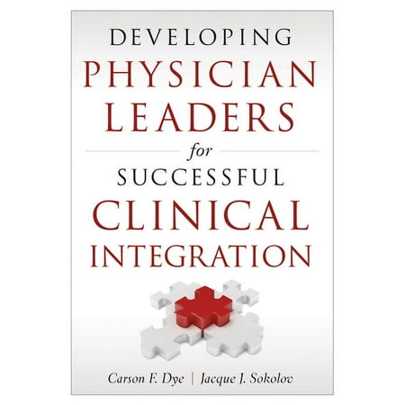 UPC: 9781567935547 | Developing Physician Leaders for Successful Clinical Integration (Paperback)