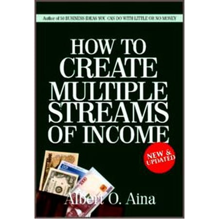 - How To Create Multiple Streams Of Income - eBook