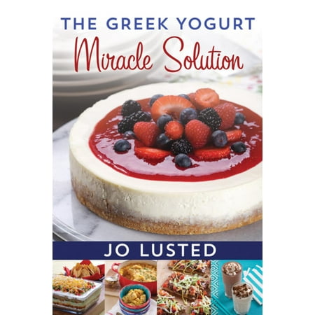 The Greek Yogurt Miracle Solution - eBook
