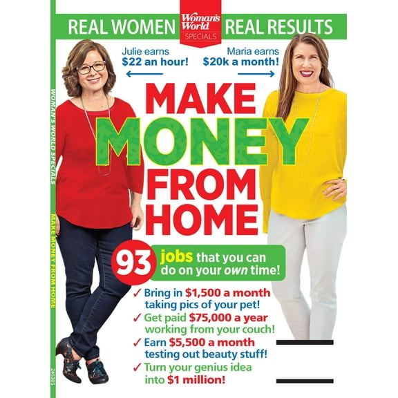Woman's World Specials - Make Money From Home: Your Ultimate Guide Earning On Your Terms, Economy Jobs, Business Tips, Real-Life Success Stories From Women Who Built Million-Dollar Businesses More