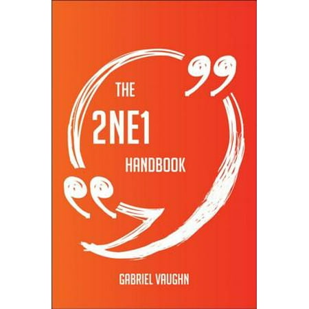 The 2NE1 Handbook - Everything You Need To Know About 2NE1 - (2ne1 Im The Best)