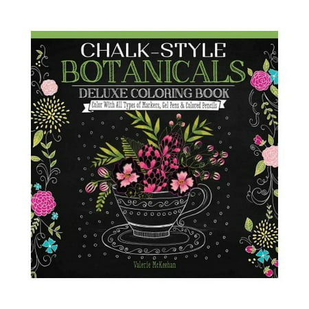 Chalk Style Botanicals Deluxe Coloring Book Color With