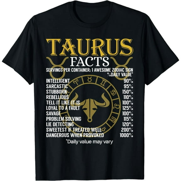 Taurus Facts Zodiac Sign T-Shirt T-Shirt