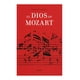 thumbnail image 1 of El Dios De Mozart HERDER 9788425443503, 1 of 2