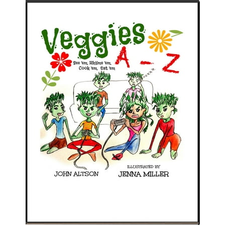 Veggies, A: Z See 'em, Rhyme 'em, Cook 'em, Eat 'em - (Best Way To Cook Veggie Burgers)