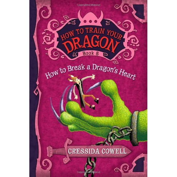 Pre-Owned How to Train Your Dragon: How to Break a Dragon's Heart (Hardcover) 0316176184 9780316176187