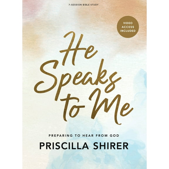 He Speaks to Me (20th Anniversary Edition) - Bible Study Book with Video Access: Preparing to Hear from God, (Paperback)
