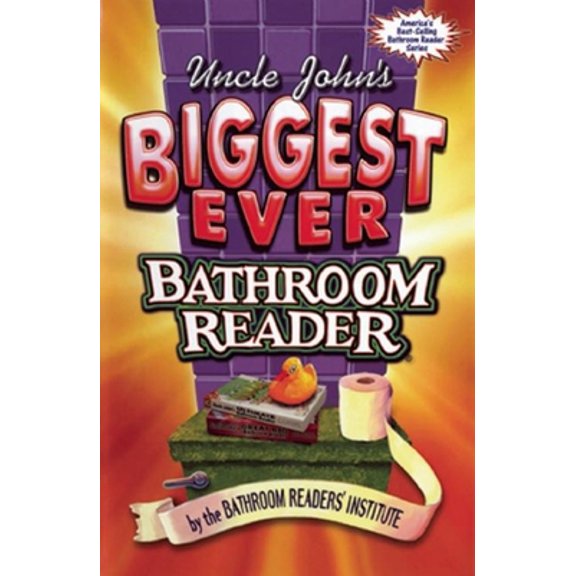 Pre-Owned Uncle John's Biggest Ever Bathroom Reader (Hardcover) 157145814X 9781571458148