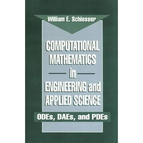 Pre-Owned Symbolic & Numeric Computation Computational Mathematics in Engineering and Applied Science: ODEs, DAEs, and PDEs, (Hardcover)