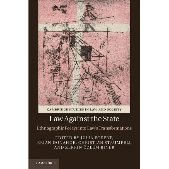 Cambridge Studies in Law and Society Law against the State, (Hardcover)
