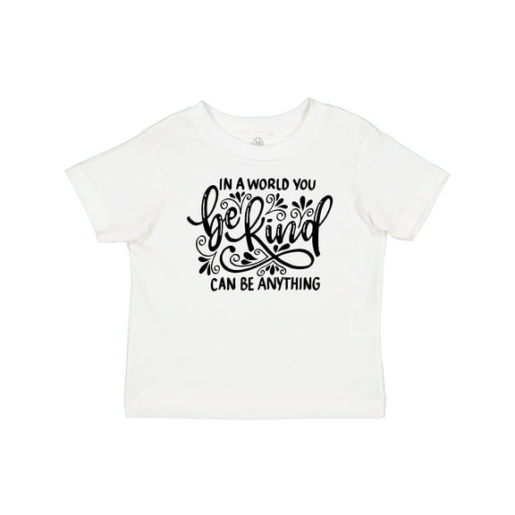 Inktastic Inspirational Quote In a World You Can be Anything be Kind Boys or Girls Baby T-Shirt