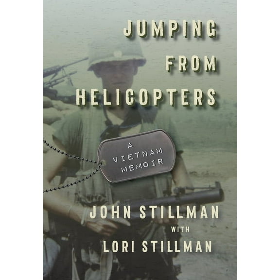 Jumping from Helicopters: A Vietnam Memoir, (Hardcover)