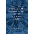 thumbnail image 2 of Ecclesial Boundaries and National Identity in the Orthodox Church, (Hardcover), 2 of 3