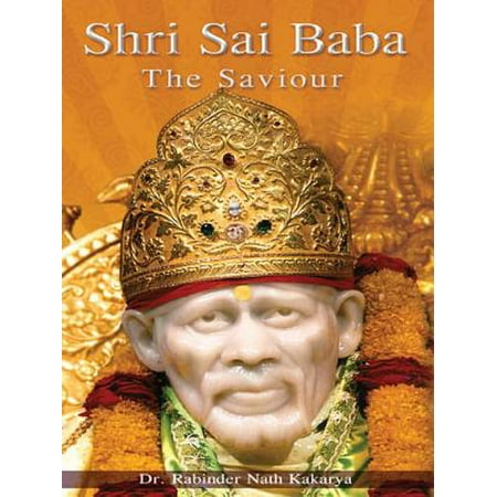 SHIRDI SAI BABA - The Saviour - eBook