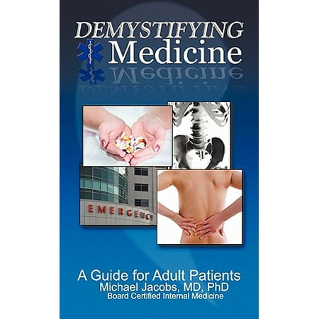 Demystifying Medicine : A Guide for Adult (Best Medicine For Sugar Patient)