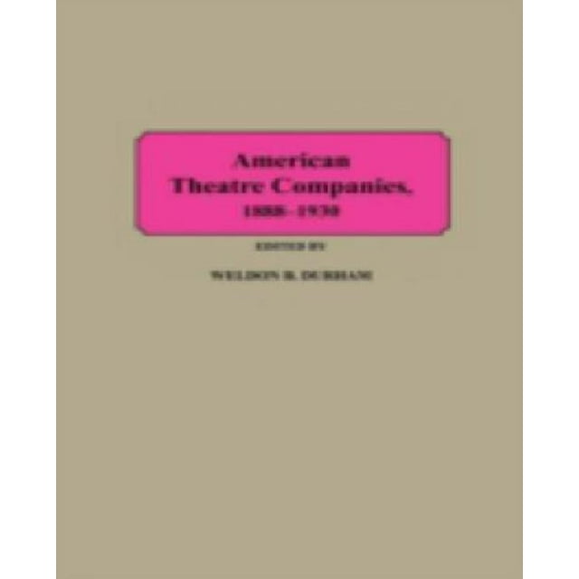 American theatre companies, 1888-1930