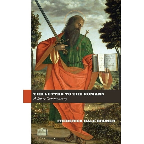 The Letter to the Romans: A Short Commentary, (Hardcover)