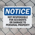 thumbnail image 5 of (2 Pack) Not Responsible For Accidents Or Damage OSHA Notice Sign 24 Inch X 18 Inch Plastic Sign, Weather Resistant, UV Protected for Workplace, Business, and Construction Site, Made in, 5 of 8