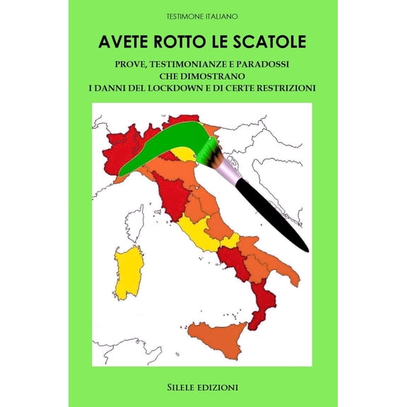 Testimone Itali Testimone Italiano - Avete Rotto Le Scatole. Prove, Testimonianze E (Paperback)