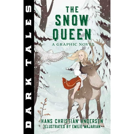 Dark Tales: The Snow Queen : A Graphic Novel (Best Dark Graphic Novels)