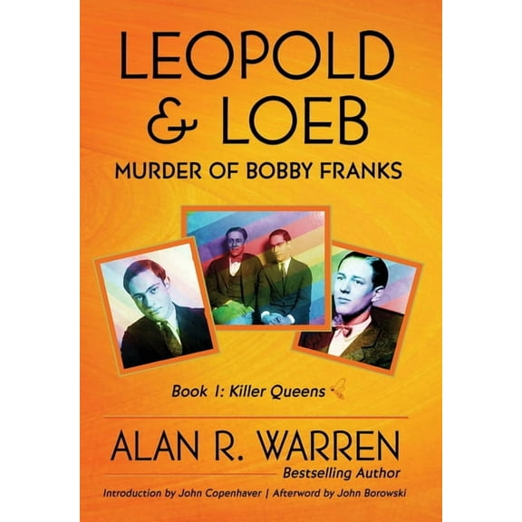 Leopold & Loeb: The Killing of Bobby Franks, (Hardcover)