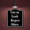 thumbnail image 2 of Cats on Leash - Respect Others BLACK Aluminum Composite Sign 15''x18'', 2 of 9