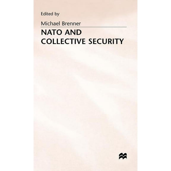 NATO and Collective Security, (Hardcover)