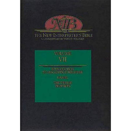 New Interpreter's Bible Volume VII : Introduction to Apocalyptic Literature, Daniel, the Twelve Prophets