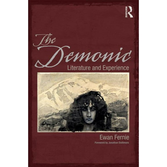 The Demonic: Literature and Experience, (Paperback)