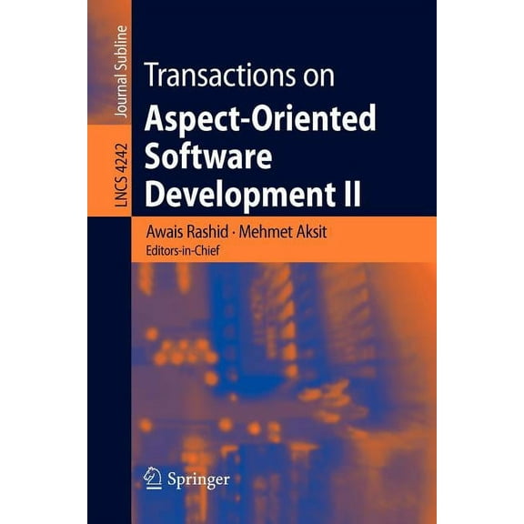 Transactions on Aspect-Oriented Software Development II: Focus: Aop Systems, Software and Middleware, (Paperback)